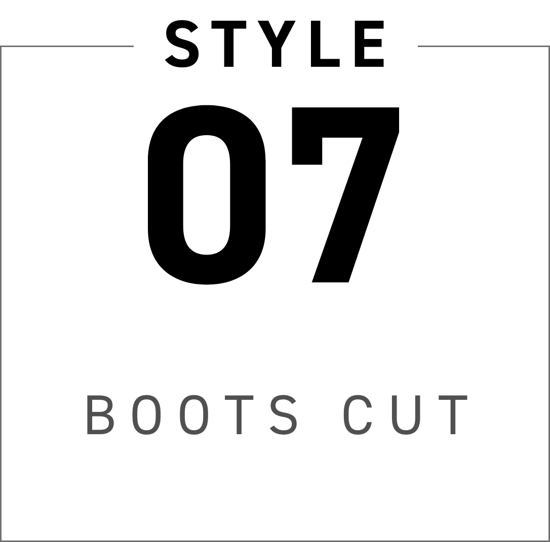 STYLE 07 BOOTS CUT