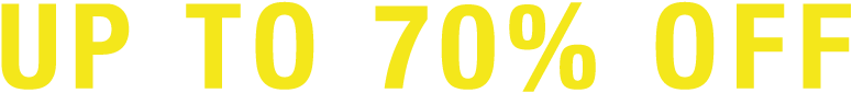 UP TO 70% OFF